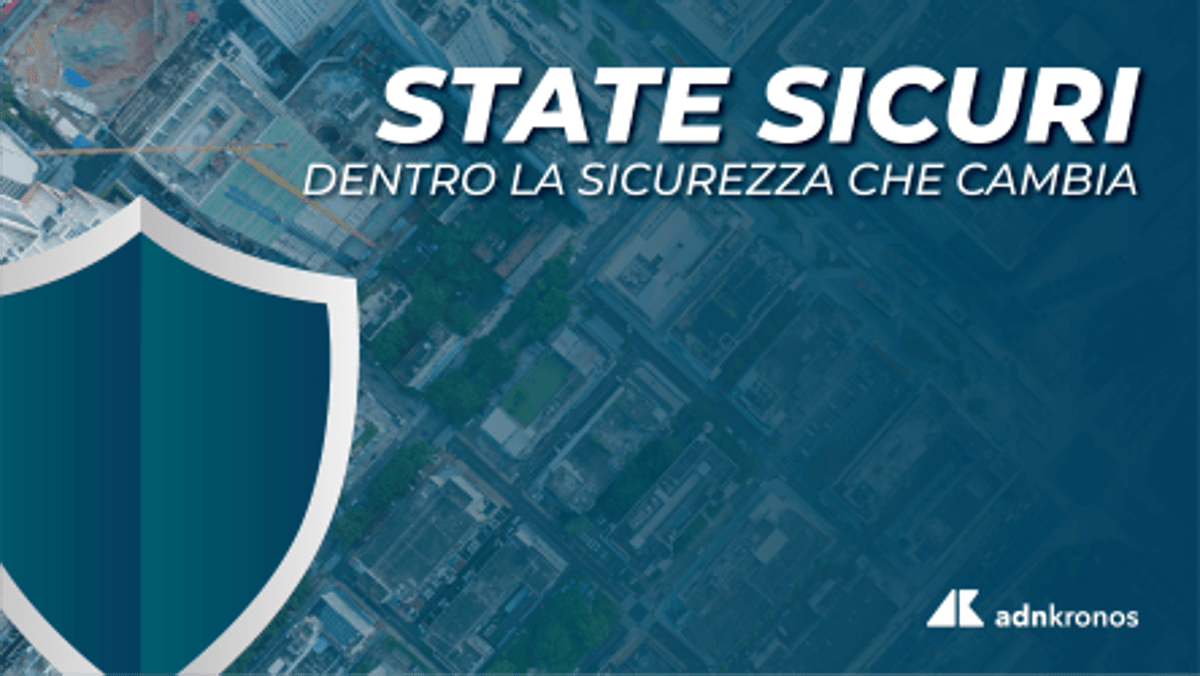 State Sicuri, difesa europea e nuovi scenari. Perché all’Italia serve un patto pubblico-privato